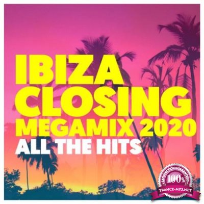 Ibiza Closing Megamix 2020 All The Hits (2020) 