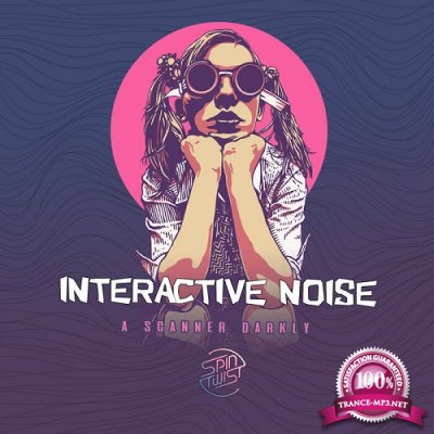 Interactive Noise - A Scanner Darkly (Single) (2020)