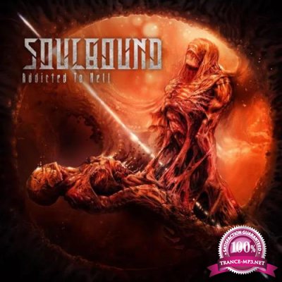 Soulbound - Addicted to Hell (2020)