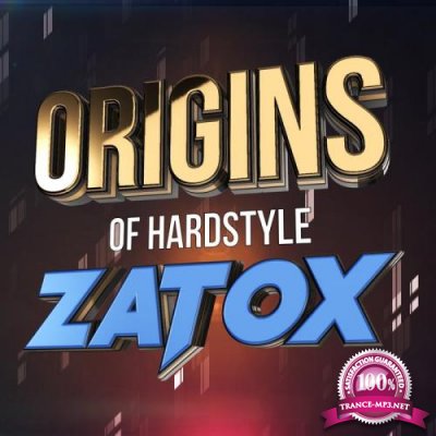 Zatox - Origins Of Hardstyle (2020)