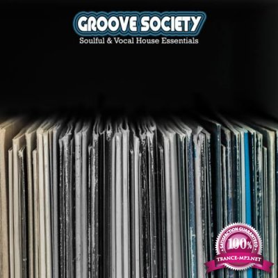 Groove Society: Soulful & Vocal House Essentials (2020)