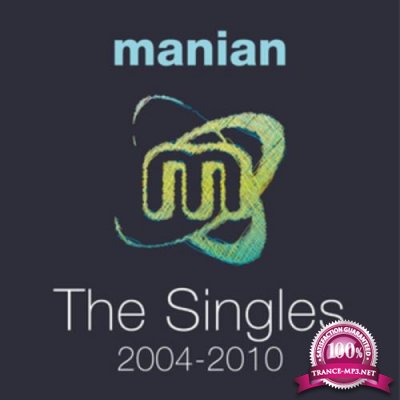 Manian - The Singles 2004-2010 (Welcome To The Club The Album) (2020)