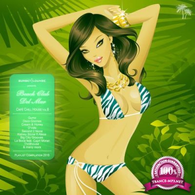 Beach Club Del Mar Vol 8 (Cafe Chill House Playlist Compilation 2018) (2018)