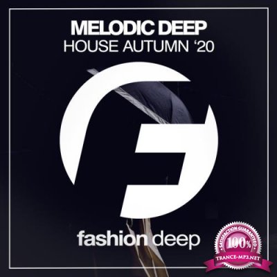 Melodic Deep House Autumn '20 (2020)