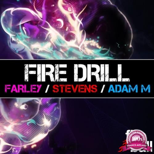 Fire Drill (Mixed By Andy Farley Ben Stevens & Adam M) (2012) 
