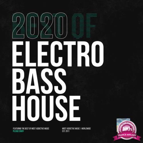 Most Addictive Electro Bass House (2020)