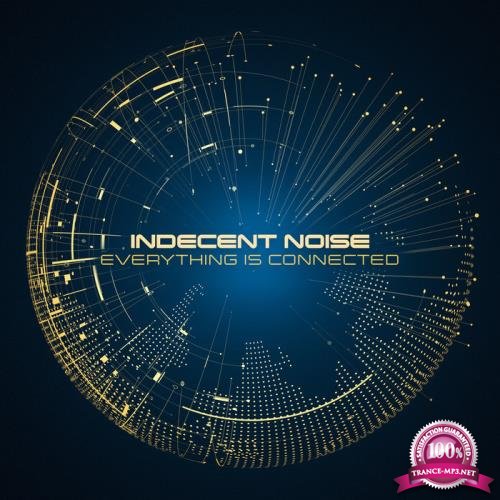 Indecent Noise - Everything is Connected [CD] (2020) FLAC