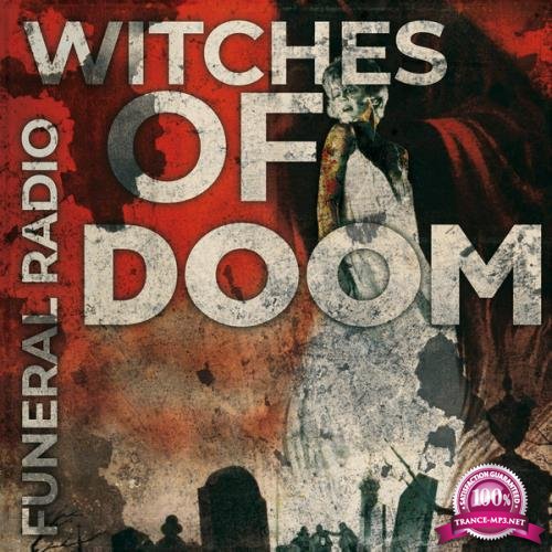 Witches Of Doom - Funeral Radio (2020)