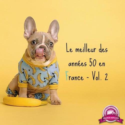 Le Meilleur Des Annees 50 En France - Vol 2 (2020)
