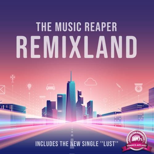 The Music Reaper - Remixland (2020)