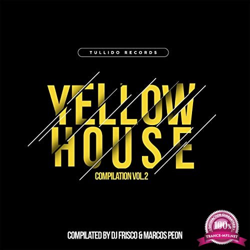 Yellow House Compilation, Vol. 2 (Compilated by DJ Frisco & Marcos Peon) (2020)