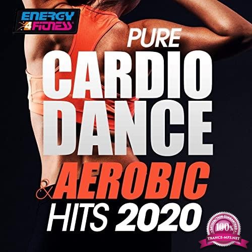 Pure Cardio Dance & Aerobic Hits 2020 (2020)