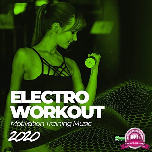 Electro Workout 2020: Motivation Training Music (2020)