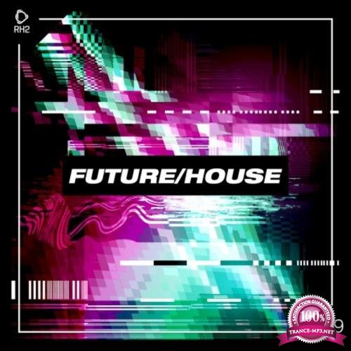Future/House #19 (2020)
