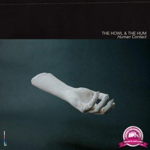 The Howl & The Hum - Human Contact (2020) FLAC