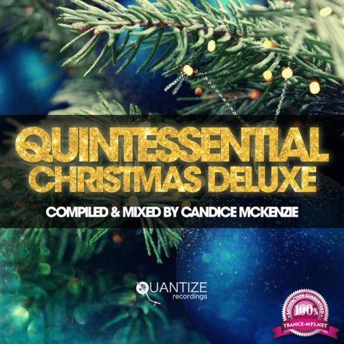Quintessential Christmas Deluxe (Mixed By Candice MckenzieM) (2020)