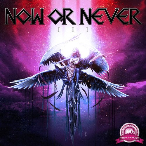 Now Or Never - III (2020) FLAC