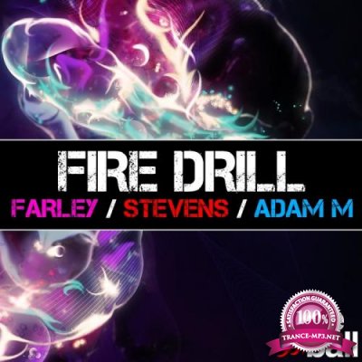 Fire Drill (Mixed By Andy Farley Ben Stevens & Adam M) (2012) 