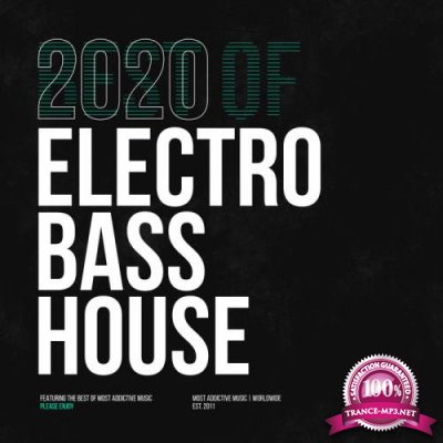 Most Addictive Electro Bass House (2020)