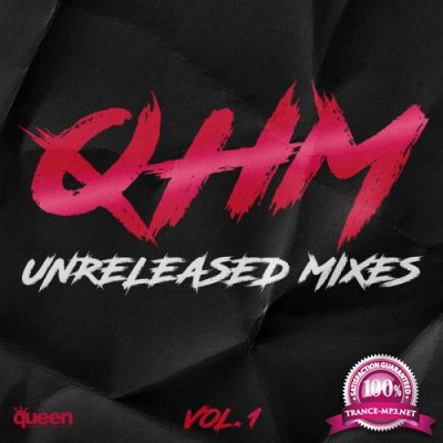 QHM Unreleased Mixes Vol 1 (2020)