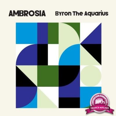 Byron The Aquarius - Ambrosia (2020)