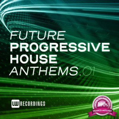 Future Progressive House Anthems Vol 01 (2020)