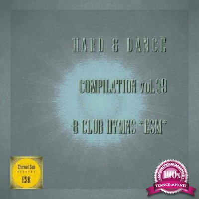 Hard & Dance Compilation Vol 39: 8 Club Hymns ESM (2020)