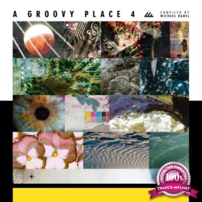 A Groovy Place 4 (Compiled By Michel Banel) (2020) FLAC