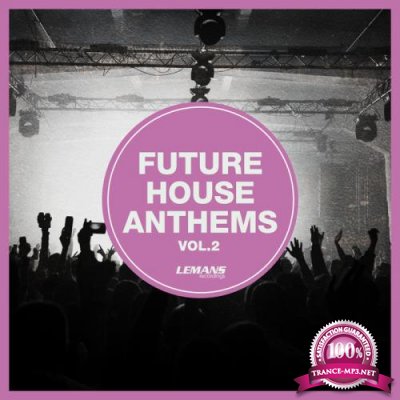 Future House Anthems Vol 2 (2020)