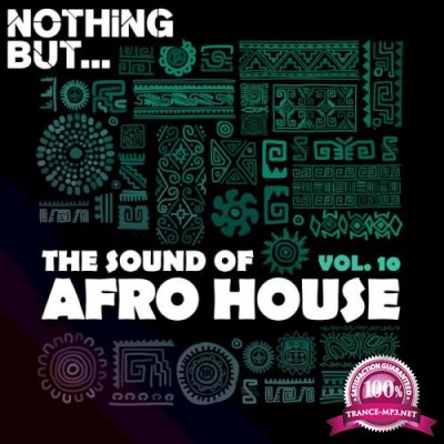 Nothing But... The Sound Of Afro House Vol 10 (2020)