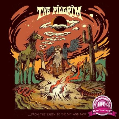 The Pilgrim - ...From The Earth To The Sky And Back (2020)