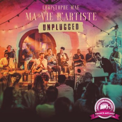 Christophe Mae - Ma Vie D'artiste Unplugged (2020)