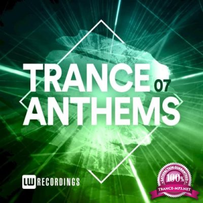 LW Recordings - Trance Anthems, Vol. 07 (2020)