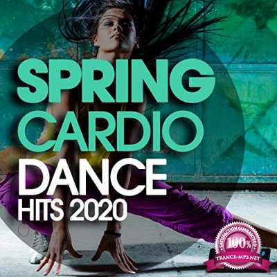 Spring Cardio Dance Hits 2020 (2020) 