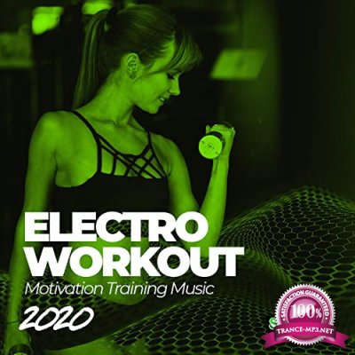 Electro Workout 2020: Motivation Training Music (2020)