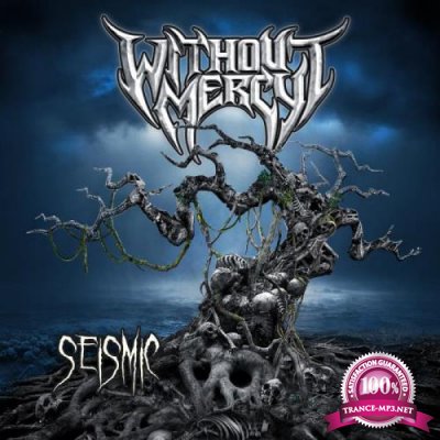 Without Mercy - Seismic (2020)