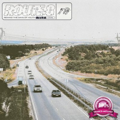 Route 8 - Rewind The Days Of Youth (2020)