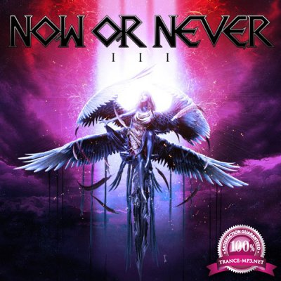 Now Or Never - III (2020) FLAC