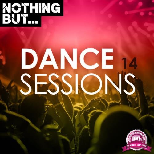 Nothing But Dance Sessions Vol 14 (2020)