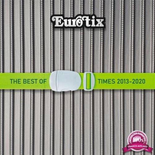 Eurotix - The Best of Time 2013-2020 (2020)