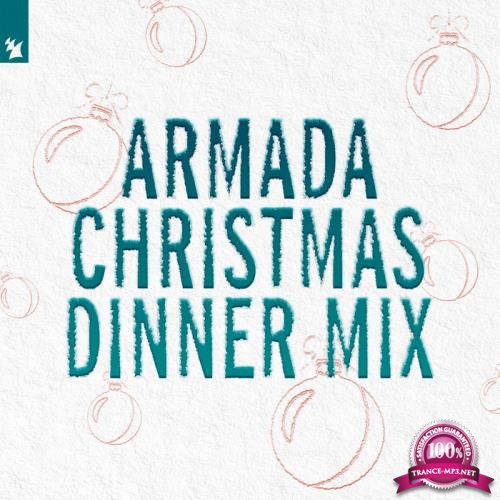 Armada Christmas Dinner Mix (2020) [FLAC]