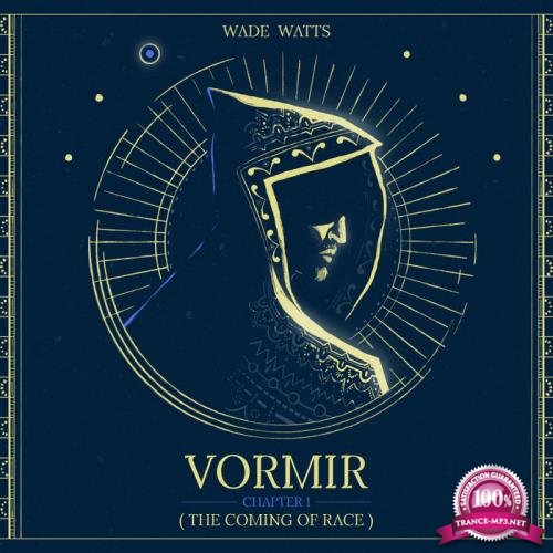 Wade Watts - Vormir EP Chapter 1 (2020)