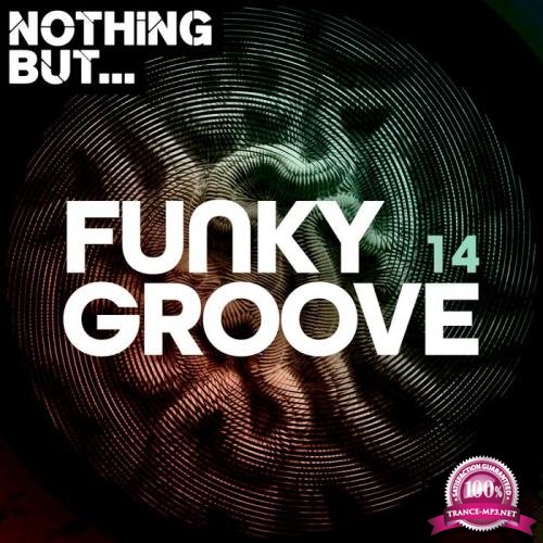 Nothing But... Funky Groove Vol 14 (2020)