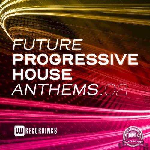 Future Progressive House Anthems, Vol. 02 (2020)