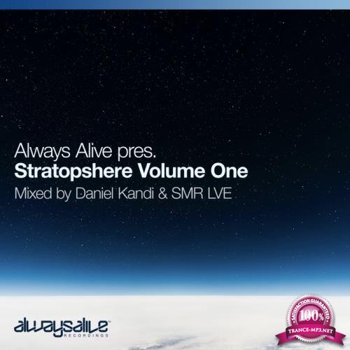 SMR LVE & Daniel Kandi - Always Alive Pres. Stratosphere, Vol 1 (2020)