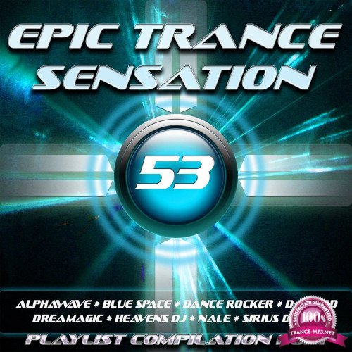 Epic Trance Sensation 53 (Playlist Compilation 2021) (2020) FLAC