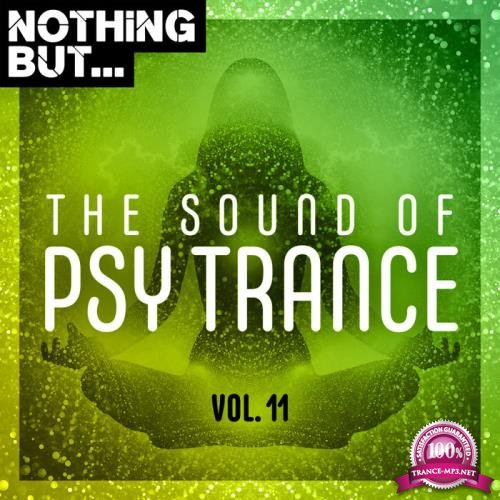 Nothing But... The Sound of Psy Trance, Vol. 11 (2020)
