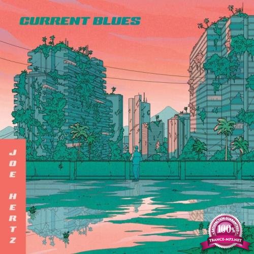 Joe Hertz - Current Blues (2020)