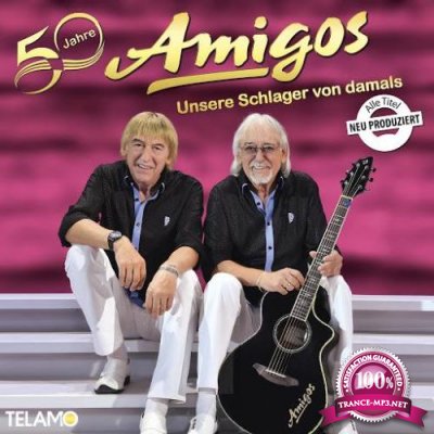 Amigos  - 50 Jahre Unsere Schlager Von Damals (2020)