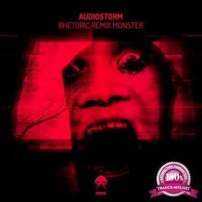 Audiostorm - Rhetoric Remix Monster (2020)